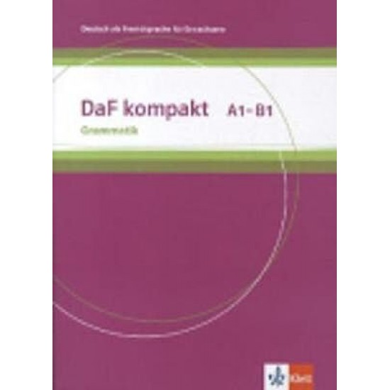 DaF Kompakt A1-B1 Grammatik (Βιβλίο Γραμματικής) DaF Kompakt A1-B1 Grammatik (Βιβλίο Γραμματικής)